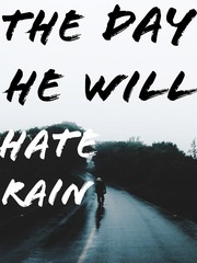 the day he will hate rain Baka And Test Novel