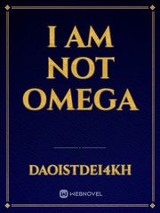 i am not omega