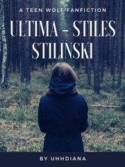 Ultima - Stiles Stilinski Teen Wolf Novel