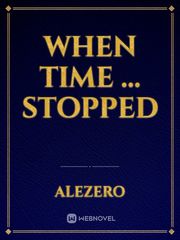 when time ... stopped Red Queen Novel