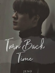 TURN BACK TIME |JENO| Book