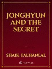 Jonghyun and The Secret Jonghyun Novel