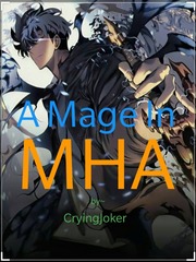 MHA: The Mage The Irregular At Magic High School Novel