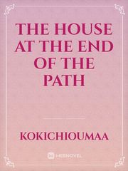 The house at the end of the path Book