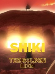 Shiki The Golden Lion Book
