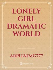 Lonely girl dramatic world Book