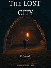 The Lost City: El Dorado Edgar Allan Poe Novel