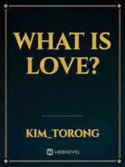 What is LOVE? Book