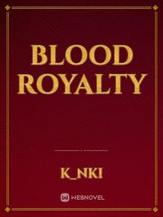 Blood royalty Book
