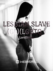 Lesbian Slave (GL)(LGBTQ+) Panty Novel