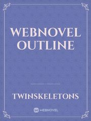 Webnovel Outline One Novel