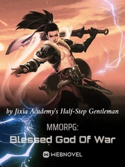 MMORPG: Blessed God Of War Invincible Novel