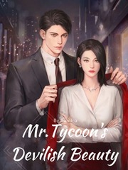 Mr.Tycoon's Devilish Beauty Fake Love Novel