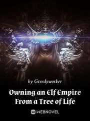 Owning an Elf Empire From a Tree of Life Elf Novel