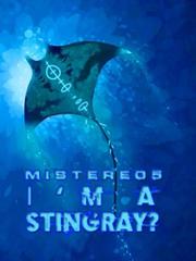 I'm a Stingray? One Sentence Novel