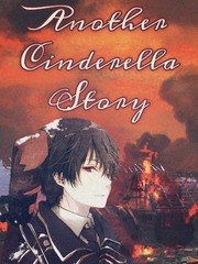 Another Cinderella Story || Yandere X Reader Book