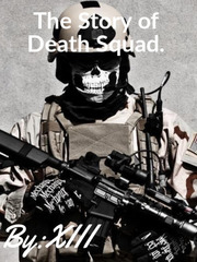 The Story of The Death Squad Private Novel