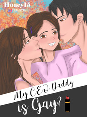 My CEO Daddy is Gay? Gay Erotic Novel