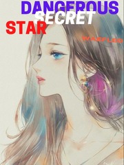 Dangerous Secret Star Kpop Novel