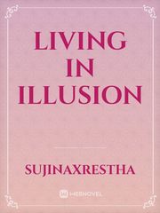 Living in illusion Book