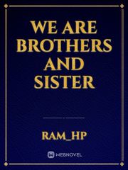 We are Brothers and Sister Book