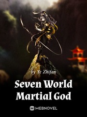 Seven World Martial God Scarlet Heart Novel