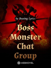 Boss Monster Chat Group Ocd Novel