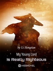 My Young Lord Is Really Righteous Eritic Novel