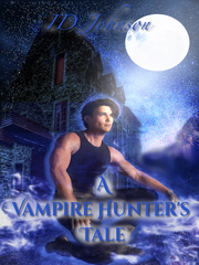 A Vampire Hunter's Tale Dan Humphrey Novel
