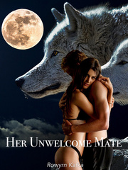 Her Unwelcome Mate Erotic Werewolf Novel