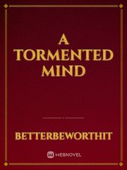 A Tormented Mind Book