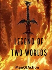 Legend of Two Worlds The Death Cure Novel