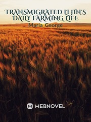 Transmigrated Li Jin's Daily Farming Life Book