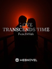 Love Transcends Time Korean Novel