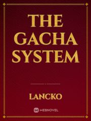 The Gacha System Book