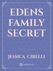 Edens Family Secret Edens Zero Novel