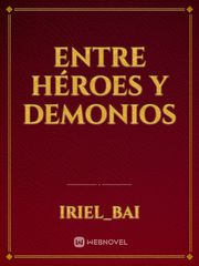 Entre Héroes y Demonios Servant Novel