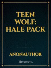 Teen Wolf: Hale Pack Book