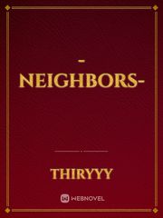 -Neighbors- Neighbors Novel