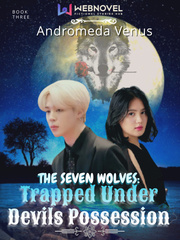 The Seven Wolves: Trapped Under Devils Possession Jupiter Novel