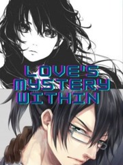 Love's Mystery Within (PSYCHO-PASS X reader) Otome Games Novel