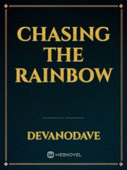 CHASING THE RAINBOW Book