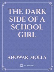 The Dark Side Of a School Girl Book
