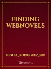 finding webnovels Webnovels Novel