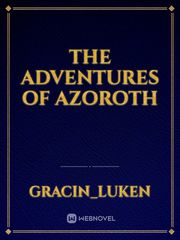 The Adventures Of Azoroth Book