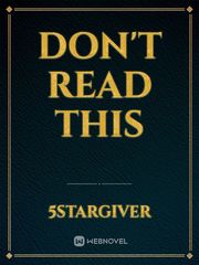 Don't read this Want Novel