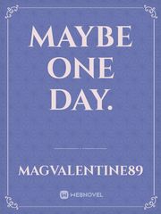 Maybe One Day. Inseparable Novel
