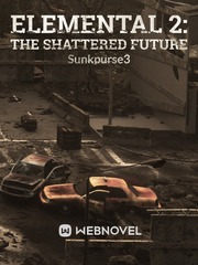 Elemental 2: The Shattered Future Jackson Novel