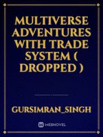 multiverse adventures with trade system ( dropped ) Book