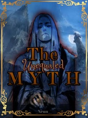The Unequaled Myth Story Ideas Novel